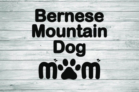 Bernese Mountain Dog Mom Graphics & Illustrations