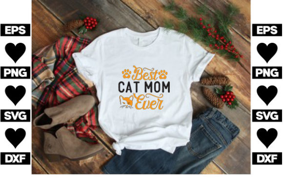 Cat SVG Design: Best Cat Mom Graphics for T-Shirt Designs