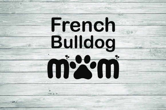 French Bulldog Mom Graphics & Illustrations Review