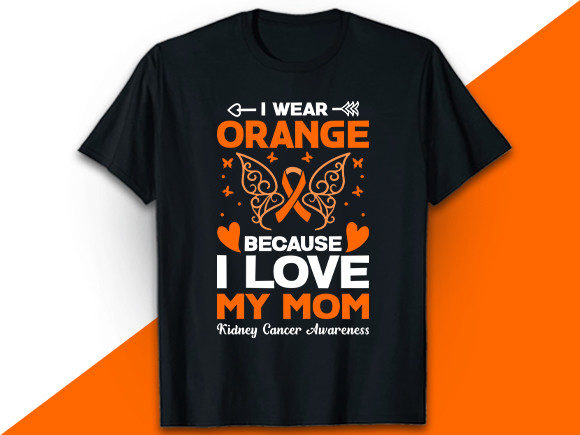 Graphics & Print Templates: I Wear My Mom Kidney Cancer T Shirt
