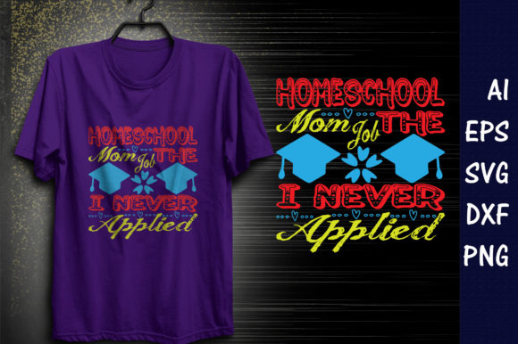 Homeschool Mom Quote Graphics for T-Shirt Designs