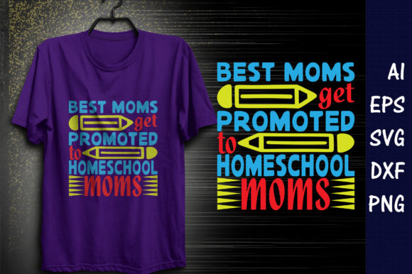 Homeschool Mom Quote Graphics for T-Shirt Designs