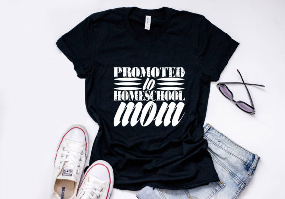 Homeschool Mom Quote Graphics for T-Shirt Designs