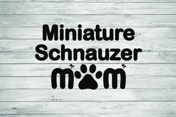 Miniature Schnauzer Mom Graphics & Illustrations Review