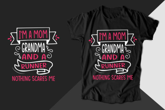 Mom, Grandma, Runner: Graphics for T-Shirt Designs