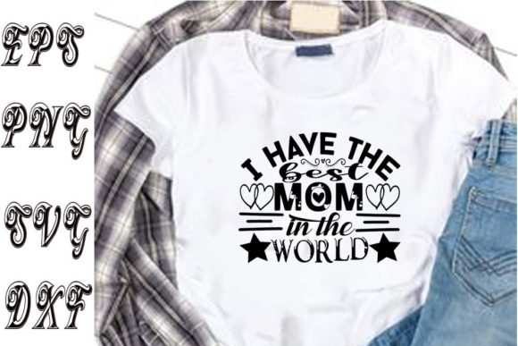 Mother’s Day SVG: Graphics for T-Shirt Designs