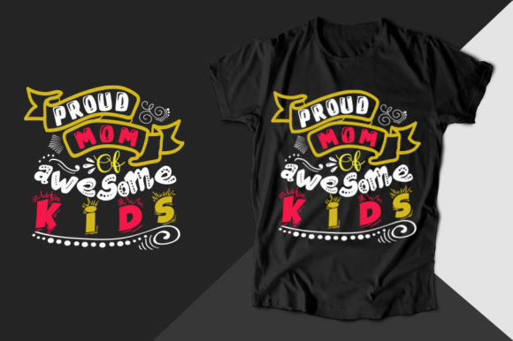Proud Mom Graphics for T-Shirt Designs